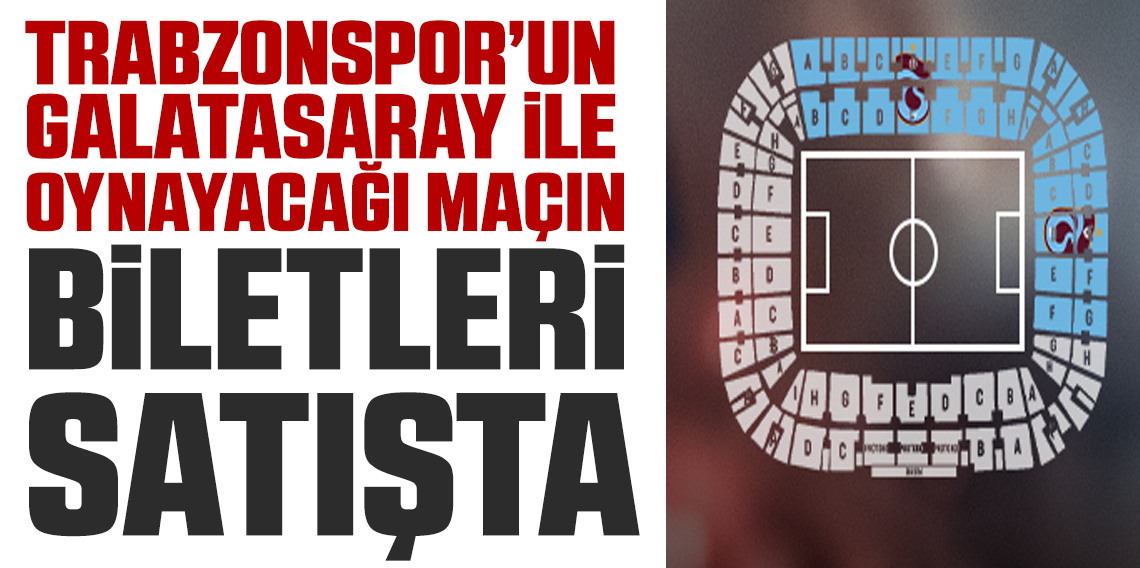 Galatasaray maçı biletleri satışa çıktı! İşte tribünler ve fiyatlar