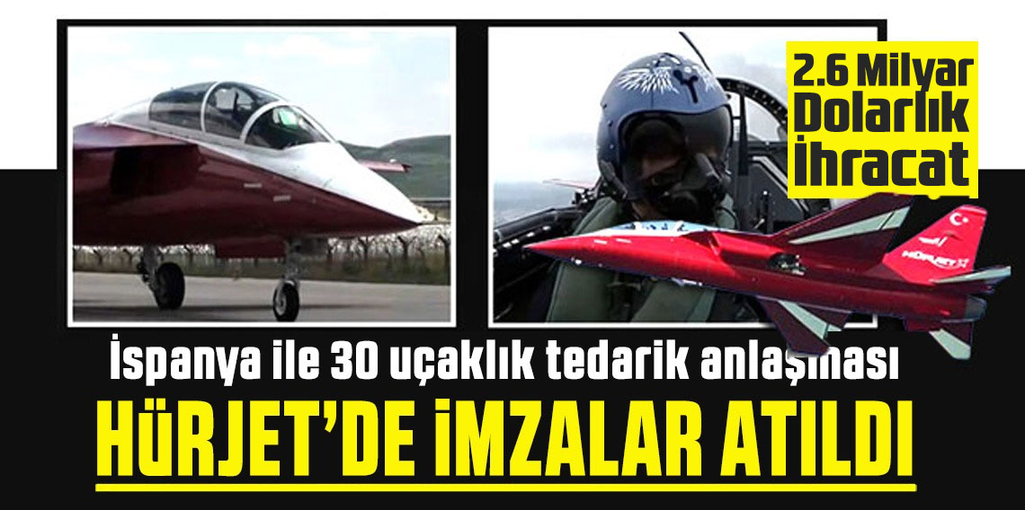 İspanya'ya 2,6 milyar euroluk HÜRJET ihracatı