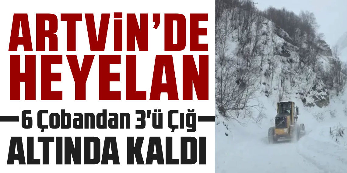 Artvin'de çığ düştü! 