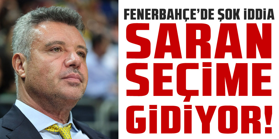 Sadettin Saran olağanüstü seçim kararı aldı