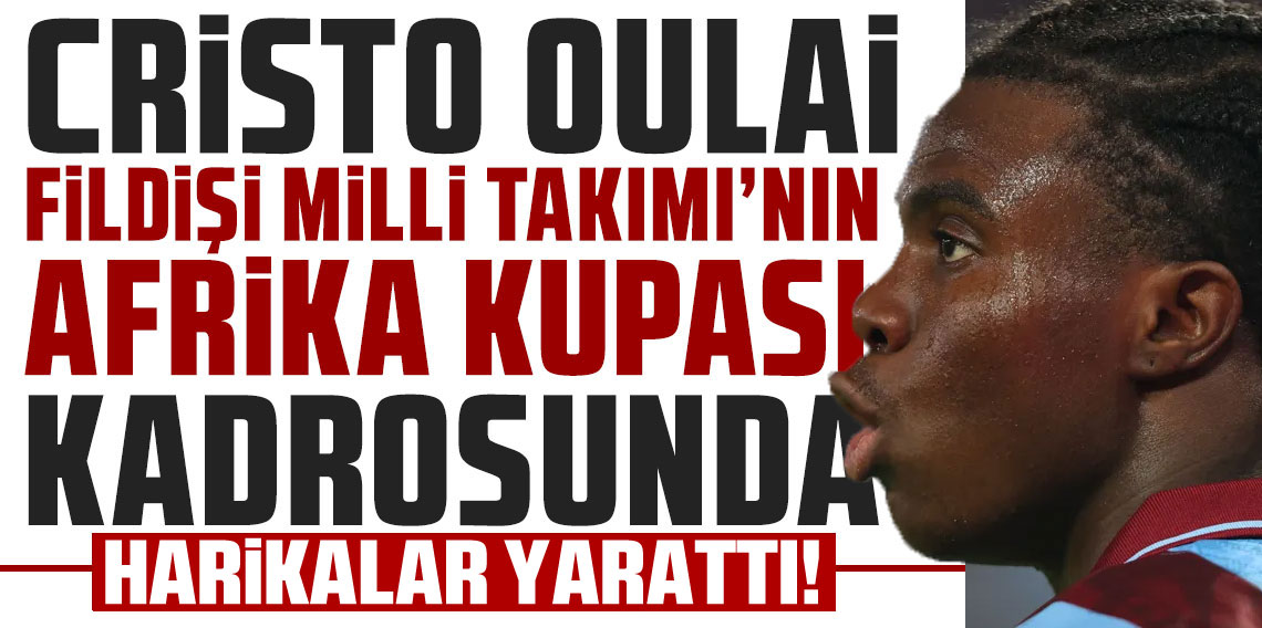 Christ Inao Oulai Afrika Kupası’na damga vurdu! Gecenin en iyisi seçildi
