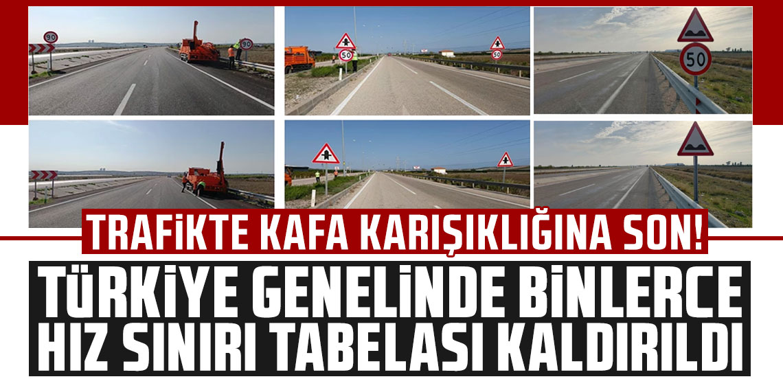Türkiye genelinde binlerce hız sınırı tabelası kaldırıldı