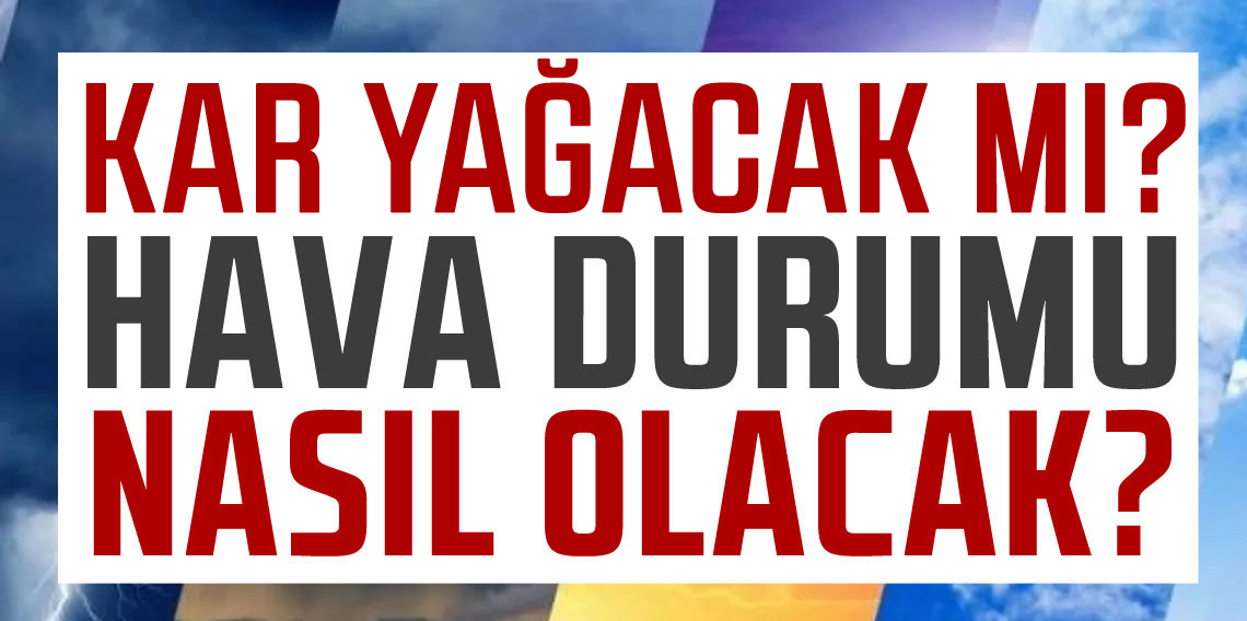 Hafta sonu Trabzon'da hava nasıl olacak?