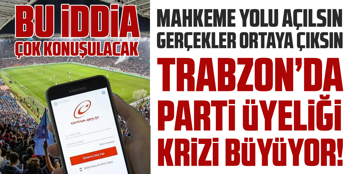 Trabzon'da Parti Üyeliği Krizi Büyüyor! Maça giderken parti üyesimi yapıldık?