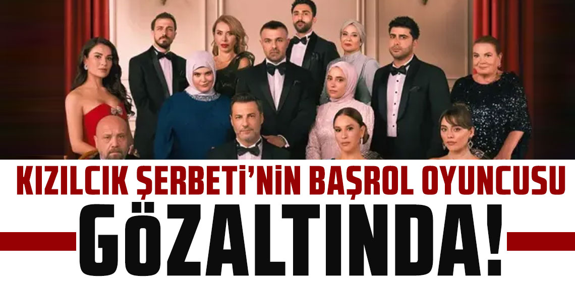 Kızılcık Şerbeti'nin Fatih'i Doğukan Güngör uyuşturucudan gözaltında