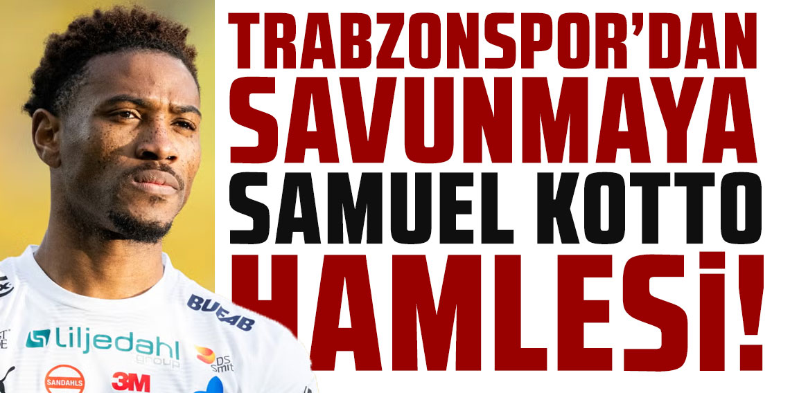 Trabzonspor’dan savunmaya Kotto hamlesi!