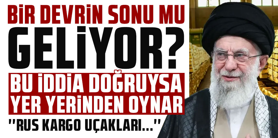 İngiliz vekilden bomba iddia: Protestolarla sarsılan İran yönetimi altınları Rusya'ya kaçırdı