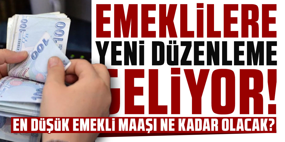 En düşük emekli aylığı için düzenleme Meclis’e geliyor!