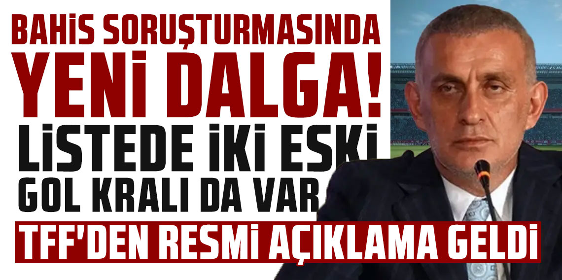 'Futbolda bahis' soruşturması: TFF, 108 teknik direktör ve 104 menajeri PDFK'ya sevk etti