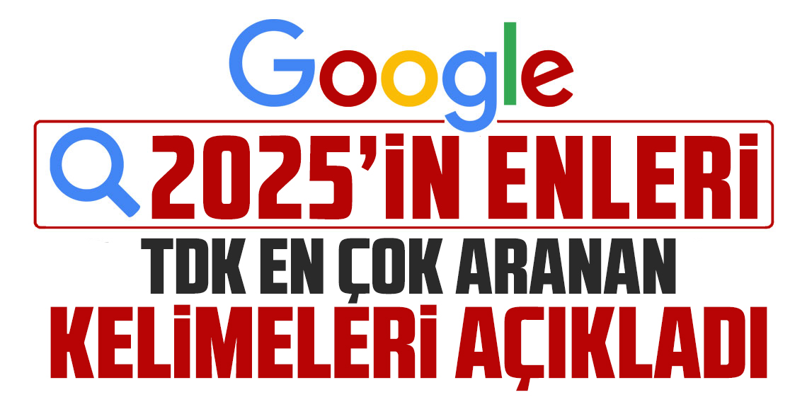 TDK 2025’in en çok aranan kelimelerini açıkladı