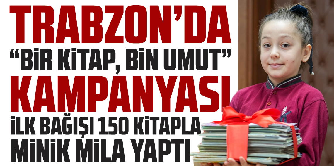 Trabzon'da “Bir Kitap, Bin Umut” Kampanyası