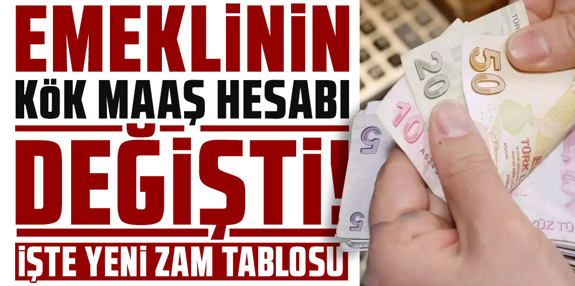 SSK ve Bağkur emeklisinin kök maaş hesabı değişti: İşte yeni zam tablosu