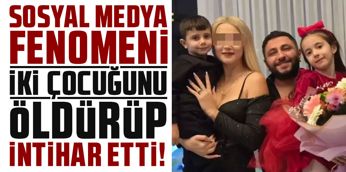 Sosyal medya fenomeni iki çocuğunu öldürüp intihar etti