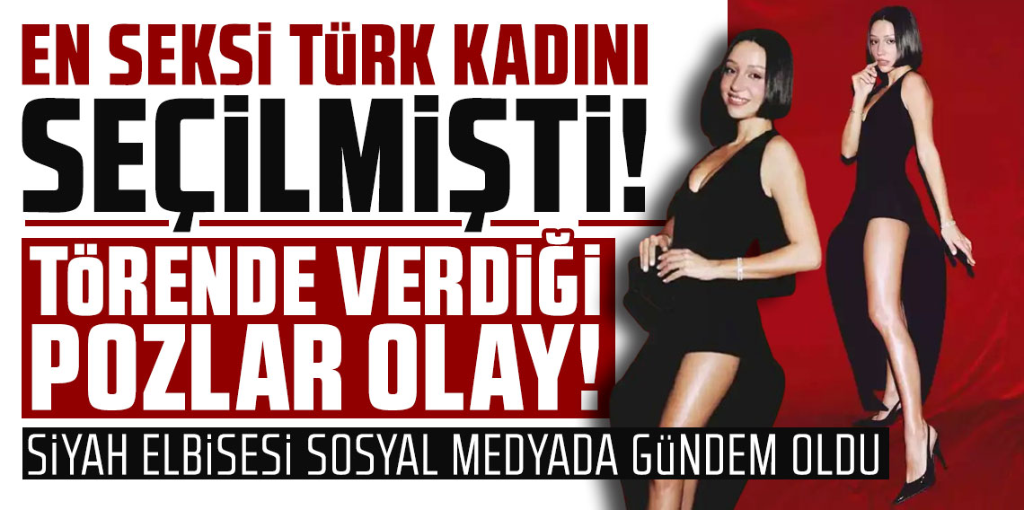 En seksi Türk kadını seçilmişti: Törende verdiği pozlar olay