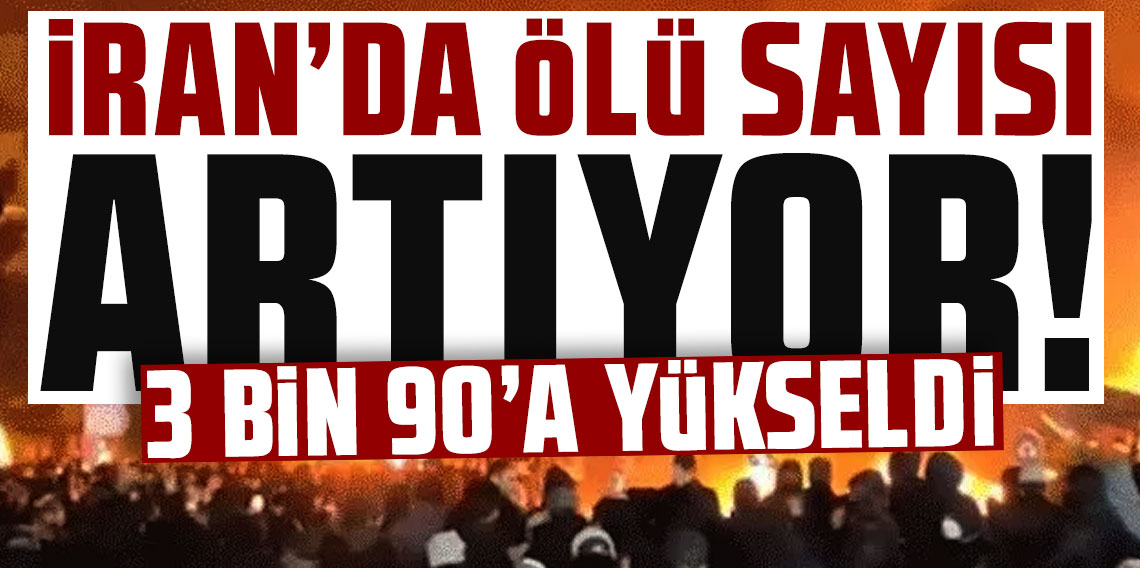 İran’daki protestolarda ölü sayısı 3 bin 90’a yükseldi
