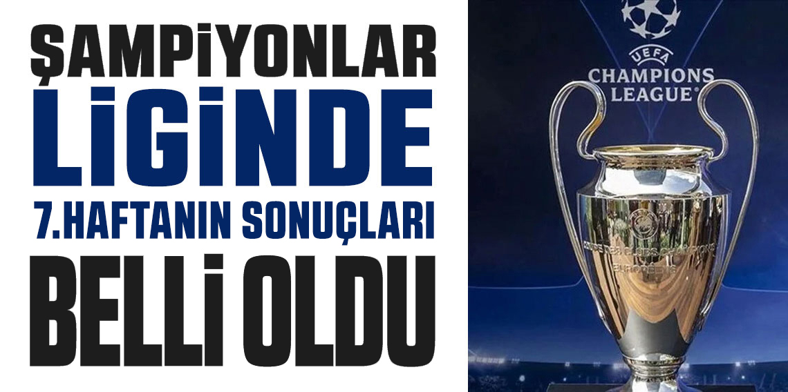 UEFA Şampiyonlar Ligi’nde 7. hafta ilk gün sonuçları