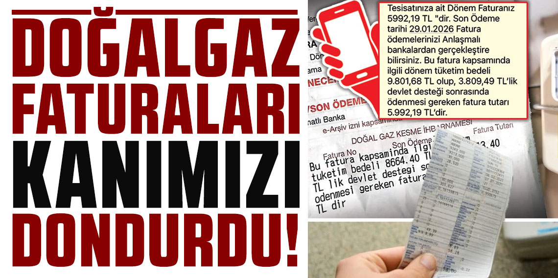 Doğalgaz faturaları kanımızı dondurdu!