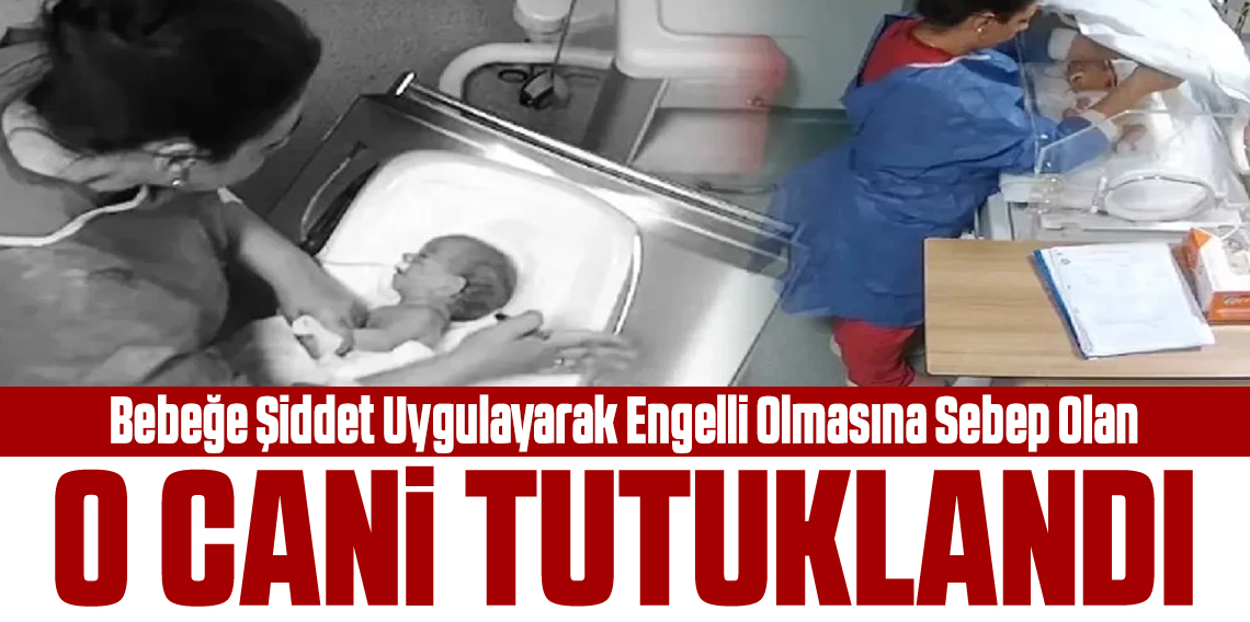  5 Günlük Bebek Kuvözde İşkence Gördü, Engelli Kaldı; Hemşire Tutuklandı