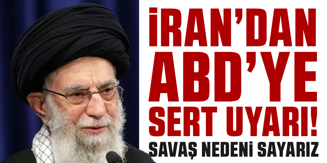 İran’dan ABD’ye uyarı: 