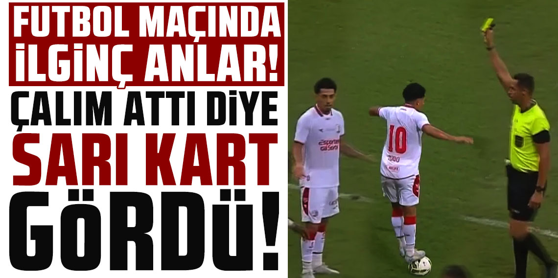 Futbol maçında ilginç olay! Çalım attı diye sarı kart gördü