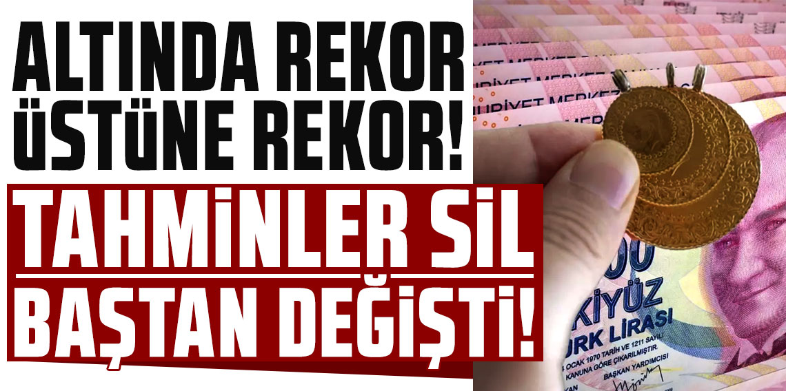 Altında rekor üstüne rekor geldi, tahminler sil baştan değişti!