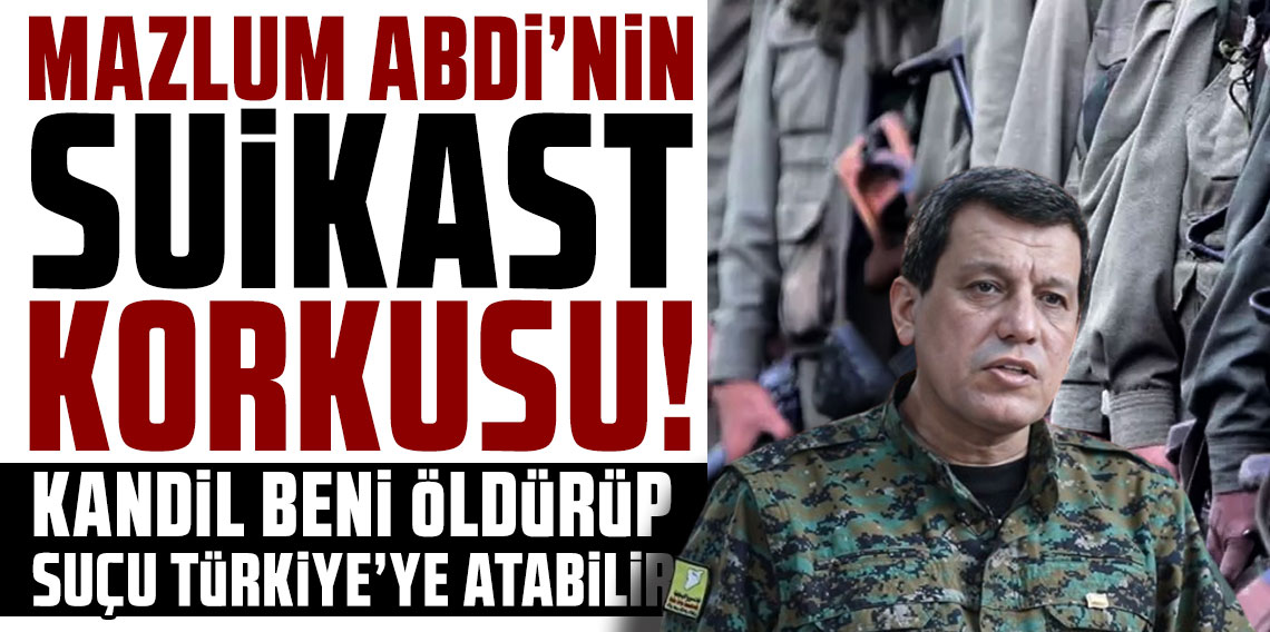 Mazlum Abdi'nin suikast korkusu: Kandil beni öldürüp suçu Türkiye'ye atabilir