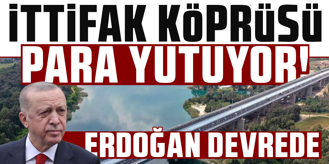 ‘İttifak köprüsü’ para yutuyor!