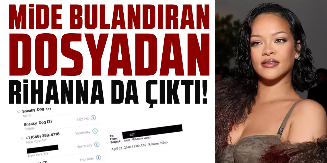 Bomba iddia: Mide bulandıran dosyadan Rihanna da çıktı
