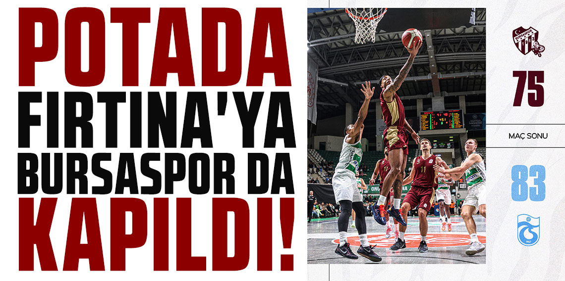 POTADA FIRTINA'YA BURSASPOR DA KAPILDI!