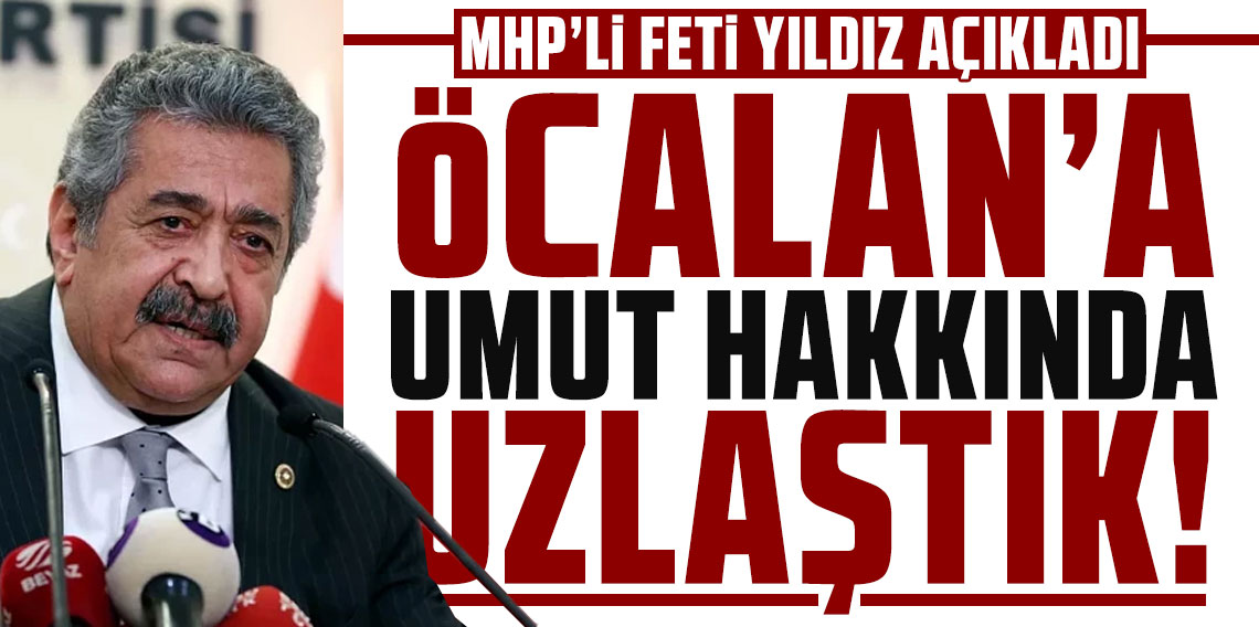 Süreç raporuna son şekil veriliyor... MHP'li Yıldız: Umut hakkı konusunda uzlaştık
