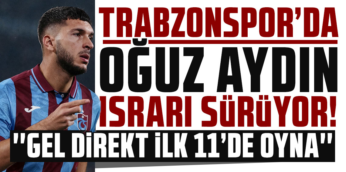 Trabzonspor'da Oğuz Aydın ısrarı sürüyor! Fatih Tekke'nin talebi...