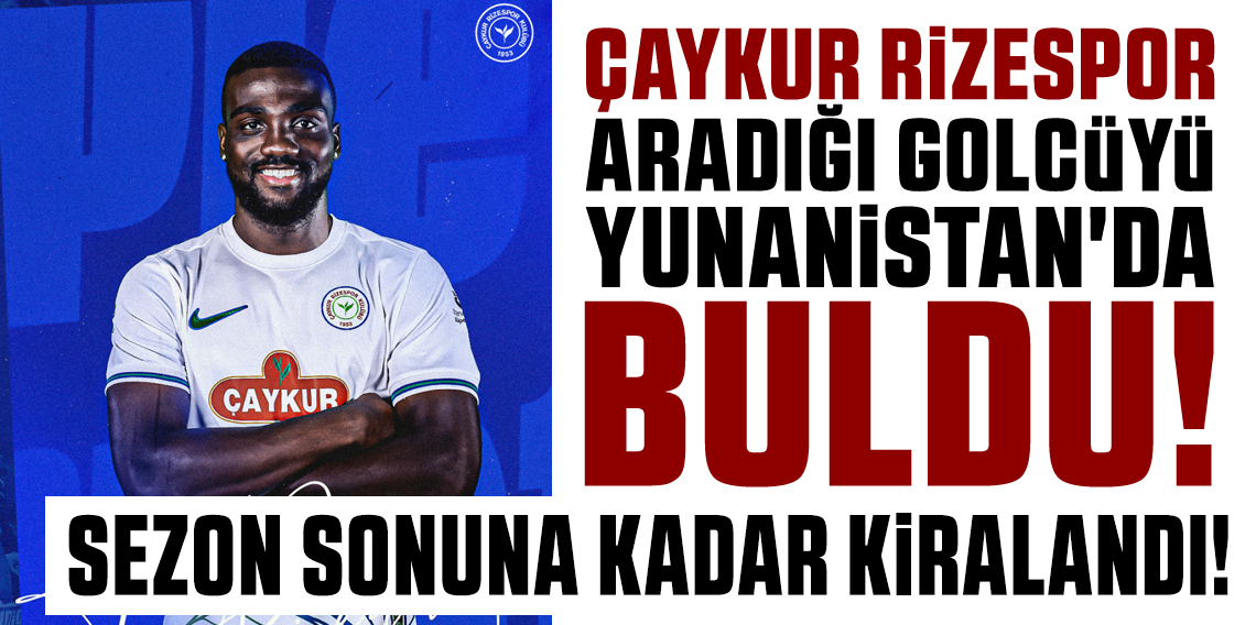 Çaykur Rizespor'dan son dakika transferi