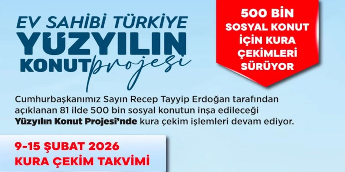 TOKİ 9-15 Şubat 2026 takvimi: Kura çekilecek iller ve tarihler