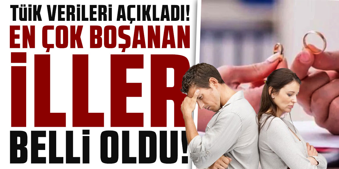 TÜİK verileri: Boşanma oranı en yüksek şehir İzmir, en düşük Hakkari