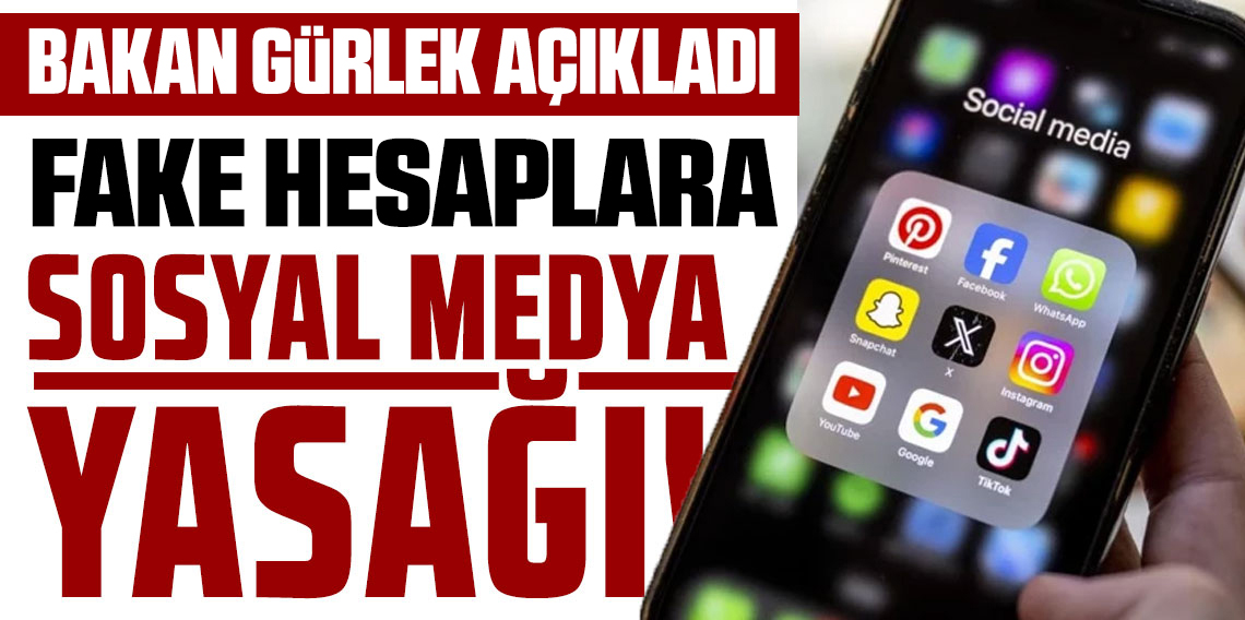 Sosyal Medyaya Kimlik Doğrulama Geliyor! Bakan Akın Gürlek Yeni Düzenlemeyi Açıkladı