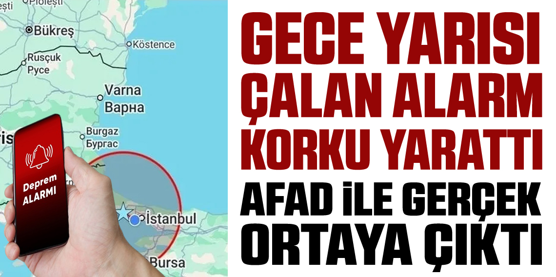 Gece Yarısı Deprem Alarmı Panik Yarattı! Gerçek Büyüklüğü AFAD Açıkladı