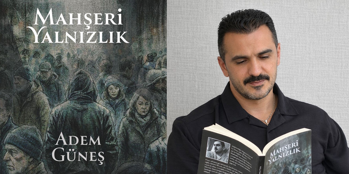 Mahşeri Yalnızlık raflarda: Genç şair Adem Güneş’in ilk kitabı okurla buluştu