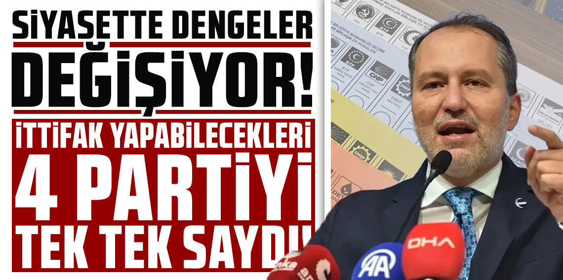 Fatih Erbakan, ittifak yapabilecekleri dört partiyi tek tek saydı
