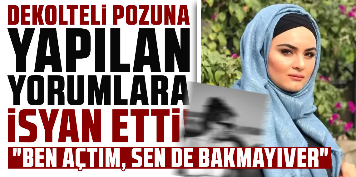 Tesettürden çıkan gelin adayı, dekolteli pozuna yapılan yorumlara isyan etti