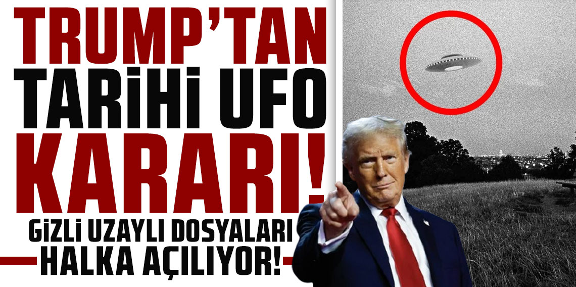 Trump'tan tarihi UFO kararı: Pentagon'un gizli uzaylı dosyaları halka açılıyor!
