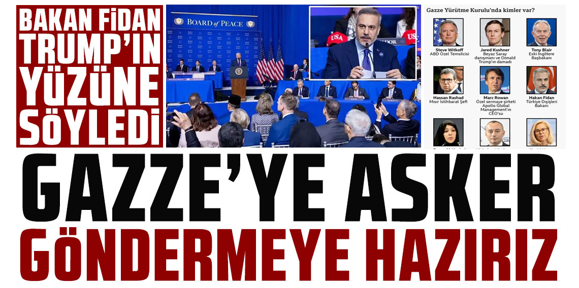 Bakan Fidan Trump'ın yüzüne söyledi: Gazze'ye asker göndermeye hazırız