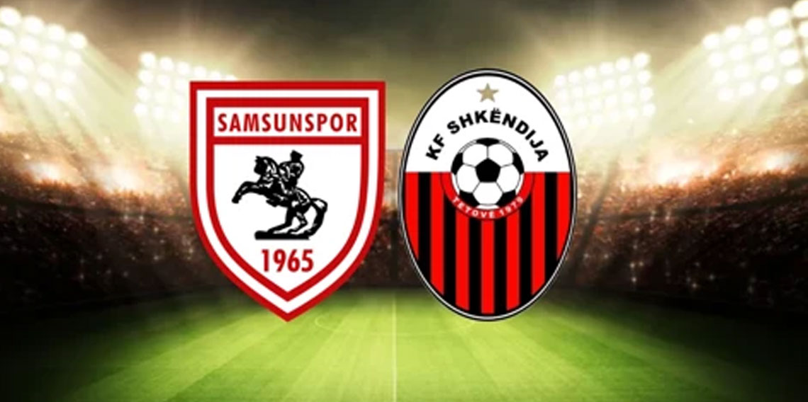 Samsunspor - Shkendija maçı 20:45'te TRT 1'de
