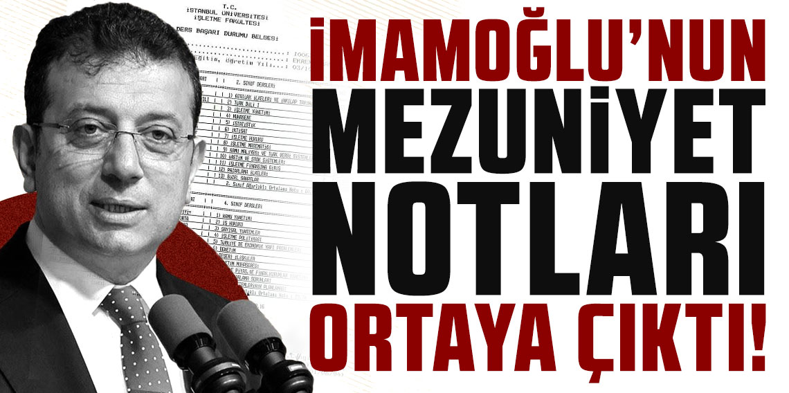 İmamoğlu'nun mezuniyet notları ortaya çıktı