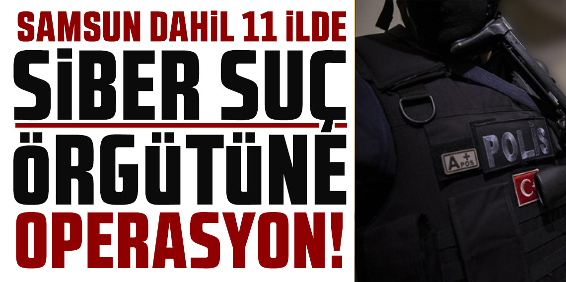 11 ildeki nitelikli dolandırıcılık operasyonunda 17 tutuklama
