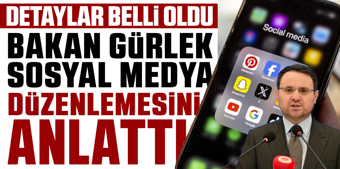 Adalet Bakanı Akın Gürlek, sosyal medya düzenlemesini anlattı