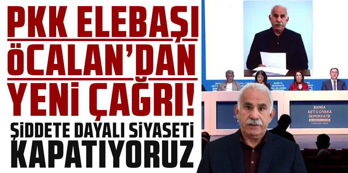 PKK elebaşı Abdullah Öcalan'dan yeni çağrı! Şiddete dayalı siyaseti kapatıyoruz