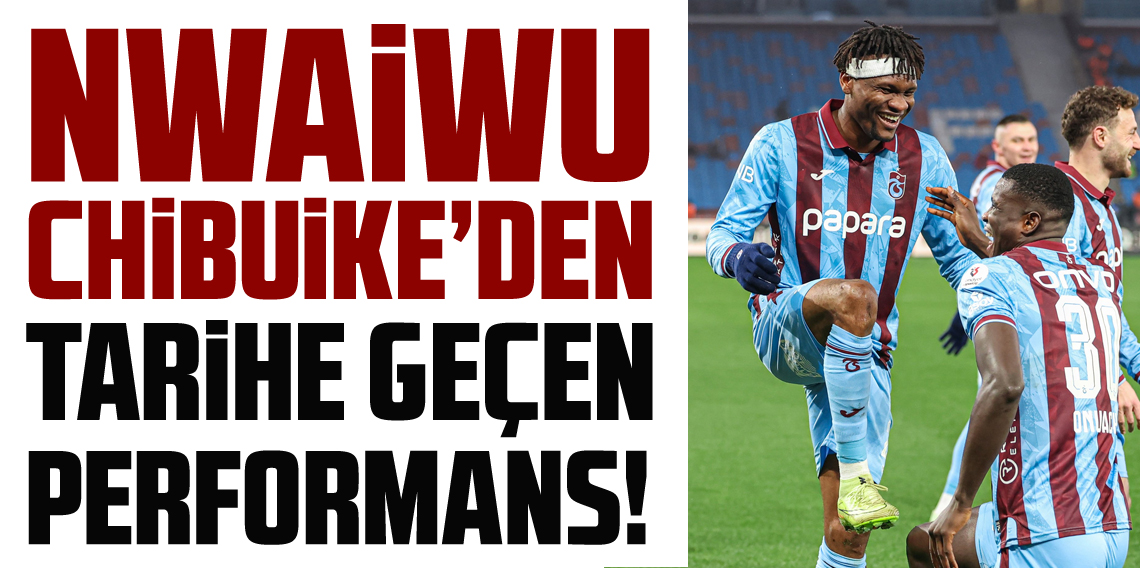Chibuike Nwaiwu'dan tarihe geçen performans