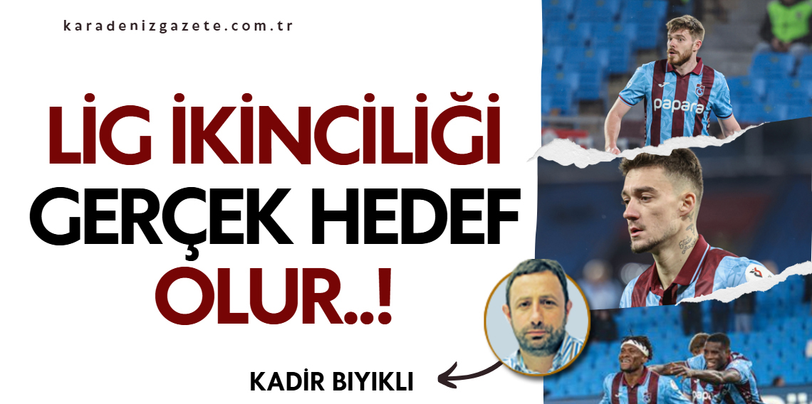 Kadir Bıyıklı; Lig İkinciliği Gerçek Hedef Olur