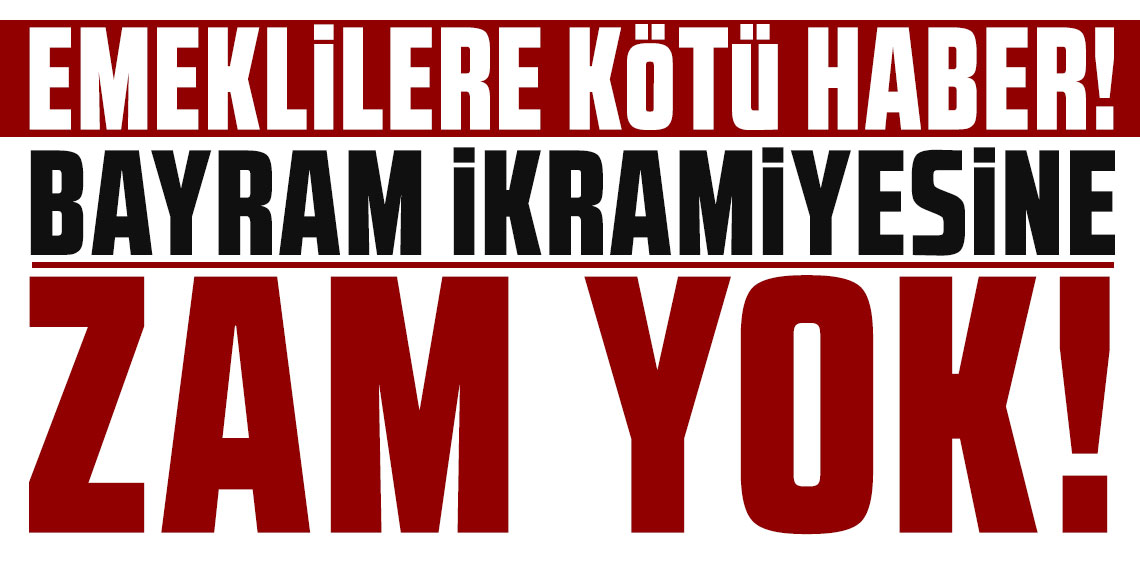 Emeklilere kötü haber: İkramiyeye zam yok