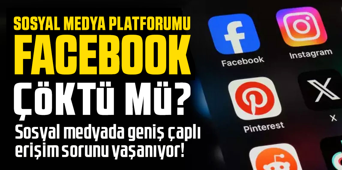 Facebook çöktü mü? Facebook neden girilmiyor? Kullanıcılar hata mesajıyla karşılaştı